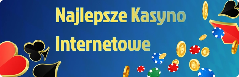 Najlepsze Kasyno Internetowe